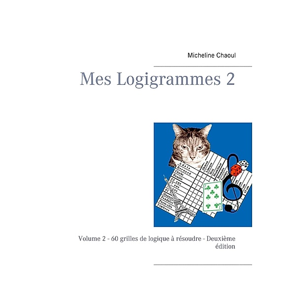 Mes Logigrammes 2, Micheline Chaoul