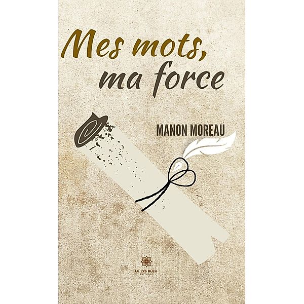 Mes mots, ma force, Manon Moreau