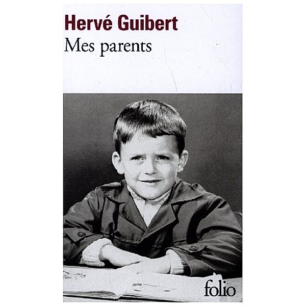 Mes Parents, Hervé Guibert