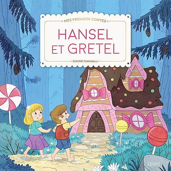 Mes Premiers Contes - Hansel et Gretel