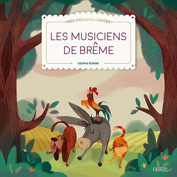 Mes Premiers Contes - Les musiciens de Brême