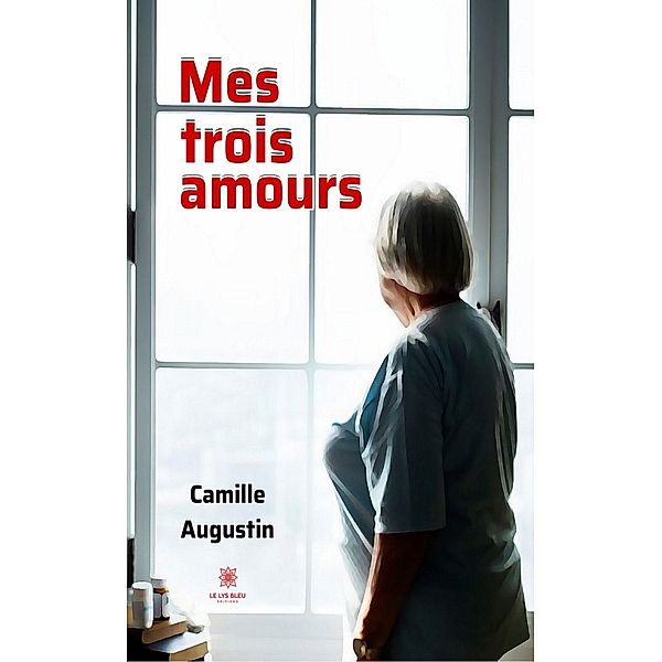 Mes trois amours, Camille Augustin