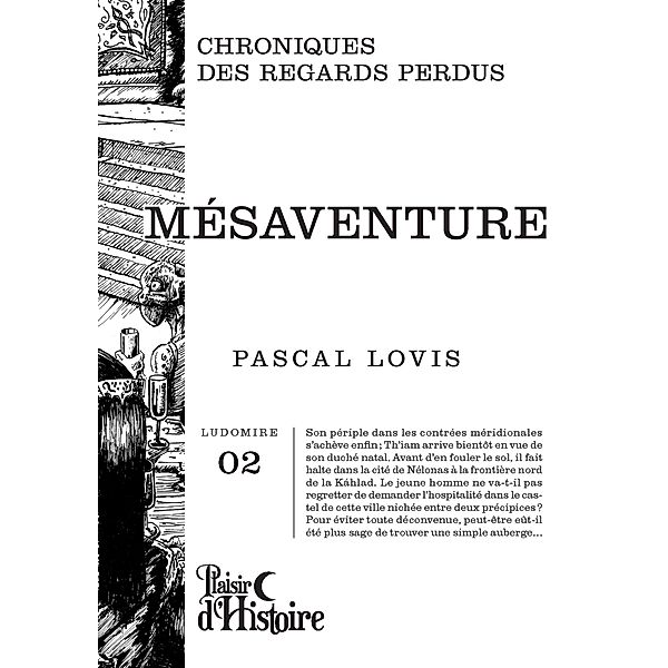 Mésaventure, Pascal Lovis