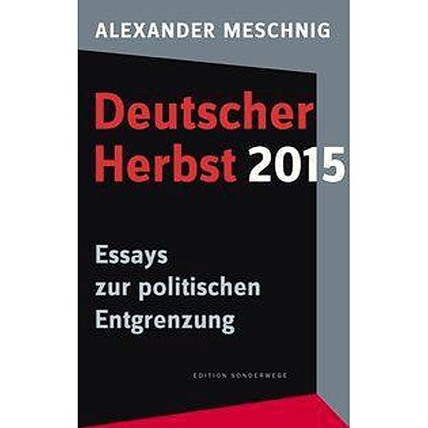 Meschnig, A: Deutscher Herbst 2015, Alexander Meschnig