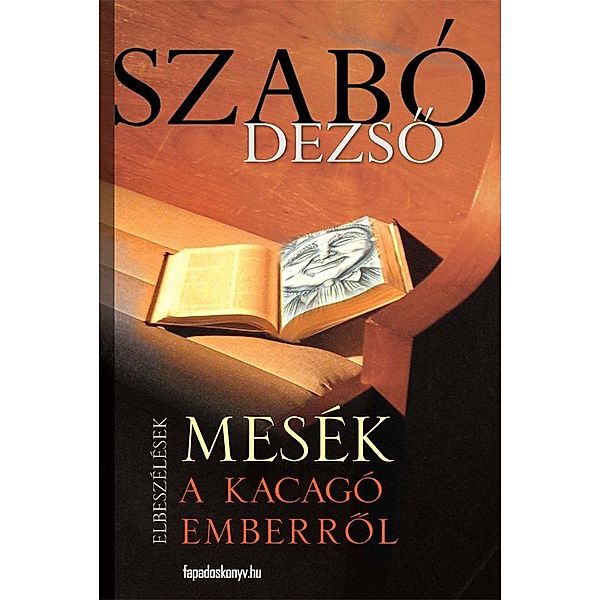 Mesék a kacagó emberrol, Dezso Szabó