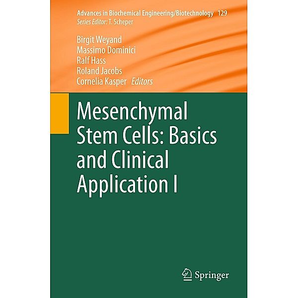 Mesenchymal Stem Cells - Basics and Clinical Application I / Advances in Biochemical Engineering/Biotechnology Bd.129