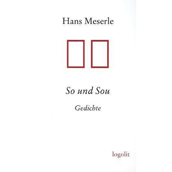 Meserle, H: So und Sou, Hans Meserle