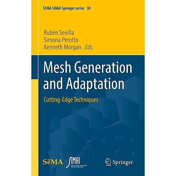 Mesh Generation and Adaptation / SEMA SIMAI Springer Series Bd.30