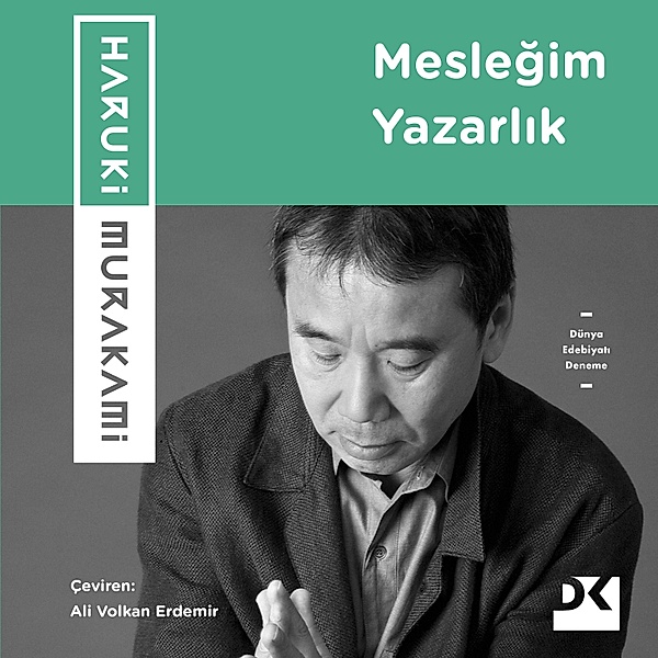 Meslegim Yazarlik, Haruki Murakami