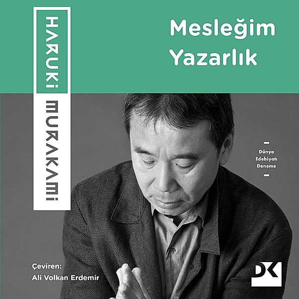 Mesleğim Yazarlık, Haruki Murakami