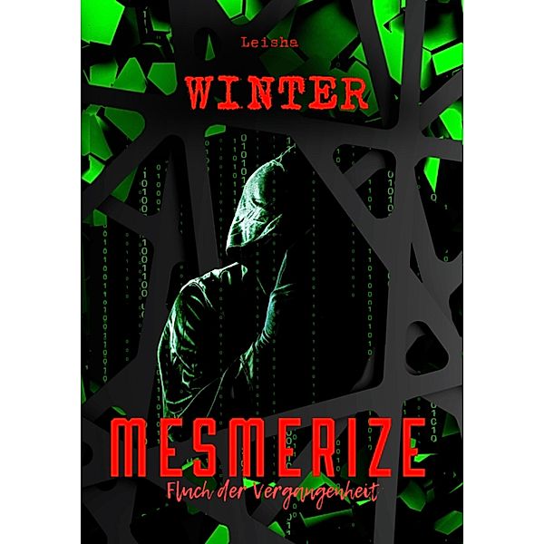 Mesmerize - Fluch der Vergangenheit, Leisha Winter