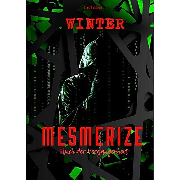 Mesmerize - Fluch der Vergangenheit, Leisha Winter