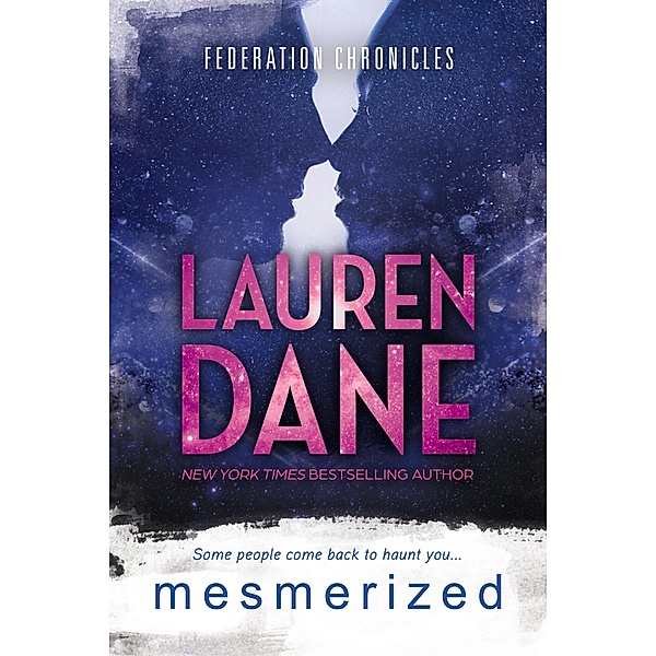 Mesmerized (Federation Chronicles, #4) / Federation Chronicles, Lauren Dane