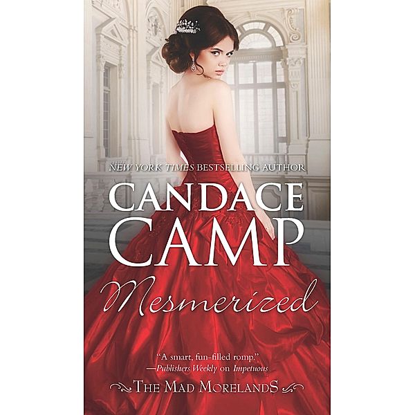 Mesmerized / The Mad Morelands, Candace Camp
