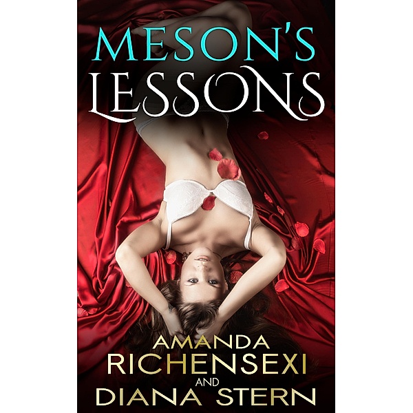 Meson's Lessons, Amanda Richensexi, Diana Stern