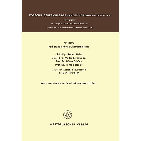 Mesonvariable im Vielnukleonenproblem / Forschungsberichte des Landes Nordrhein-Westfalen