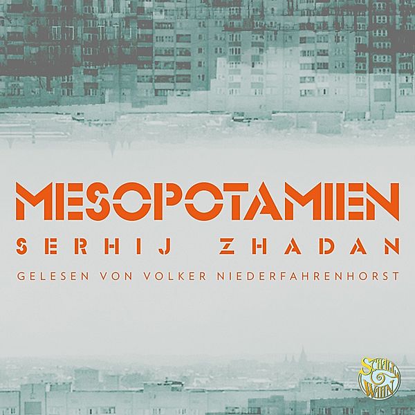 Mesopotamien, Serhij Zhadan