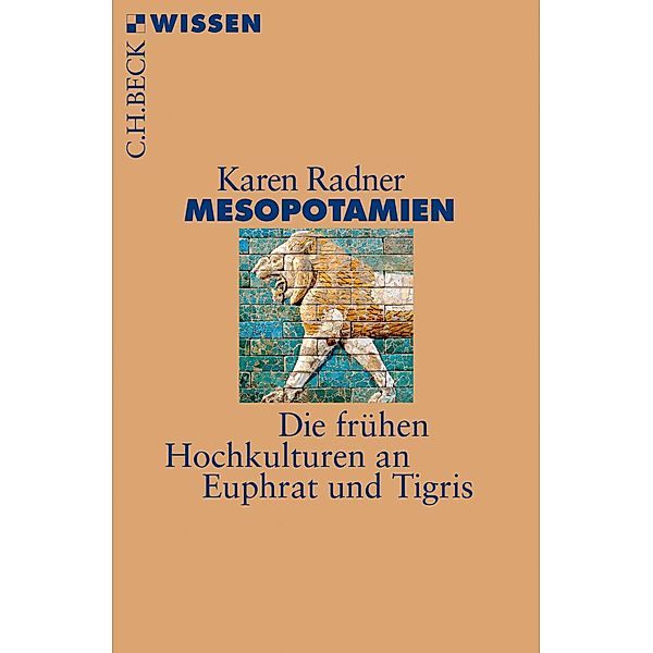 Mesopotamien / Beck'sche Reihe Bd.2877, Karen Radner