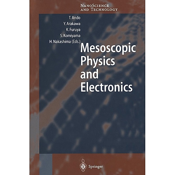 Mesoscopic Physics and Electronics / NanoScience and Technology