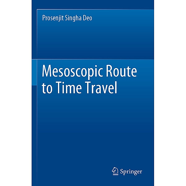 Mesoscopic Route to Time Travel, Prosenjit Singha Deo