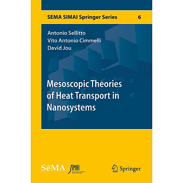 Mesoscopic Theories of Heat Transport in Nanosystems, Antonio Sellitto, Vito Antonio Cimmelli, David Jou