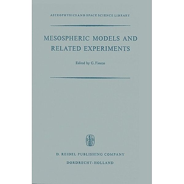 Mesospheric Models and Related Experiments / Astrophysics and Space Science Library Bd.25