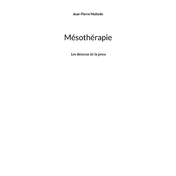 Mésothérapie, Jean-Pierre Multedo