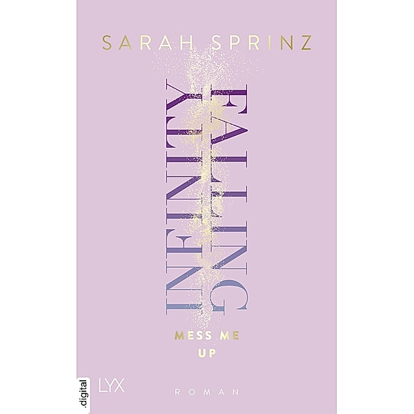 Mess Me Up / Infinity Falling Bd.1, Sarah Sprinz
