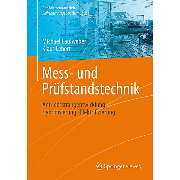 Mess- und Prüfstandstechnik, Michael Paulweber, Klaus Lebert