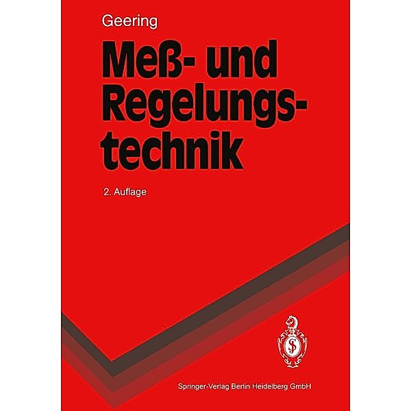 Mess- und Regelungstechnik / Springer-Lehrbuch, Hans P. Geering