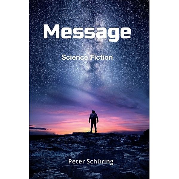 Message, Peter Schüring