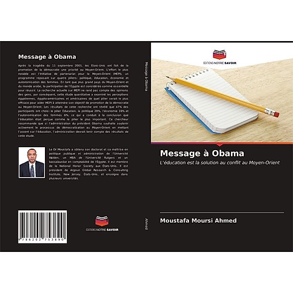 Message à Obama, Moustafa Moursi Ahmed