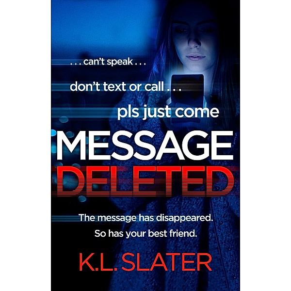 Message Deleted, K. L. Slater