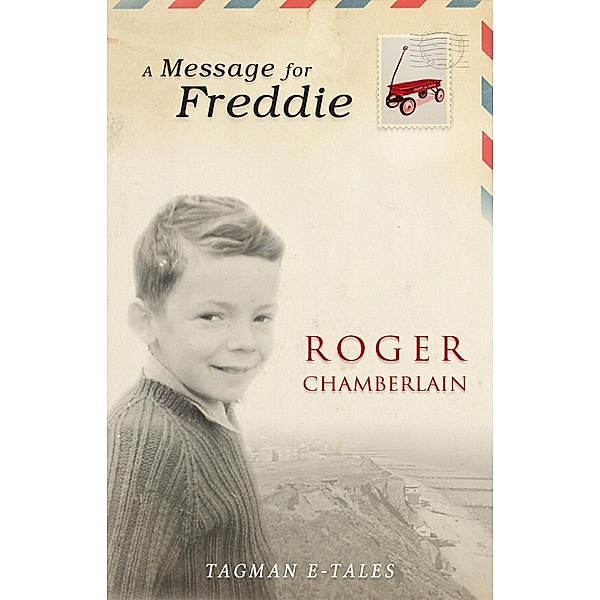 Message for Freddie / The Tagman Press, Roger Chamberlain