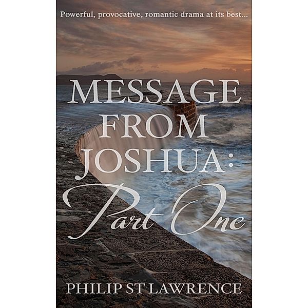 Message from Joshua: Part One / Matador, Philip St Lawrence