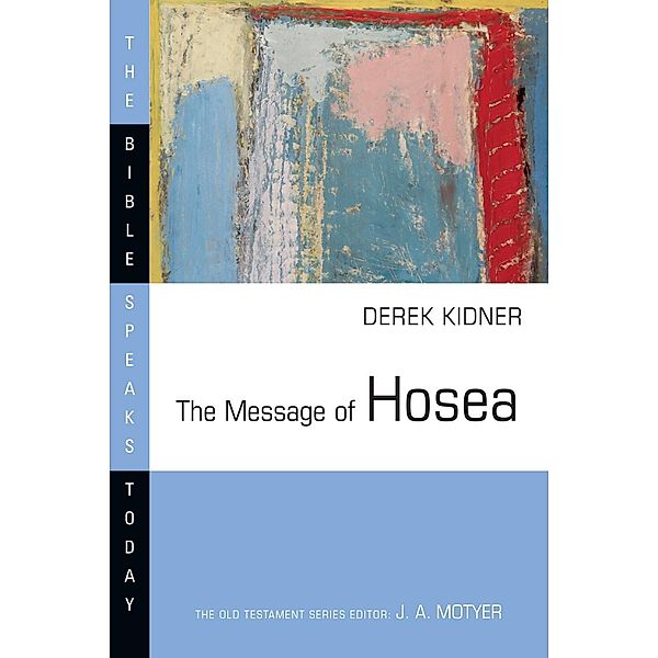 Message of Hosea / IVP Academic, Derek Kidner