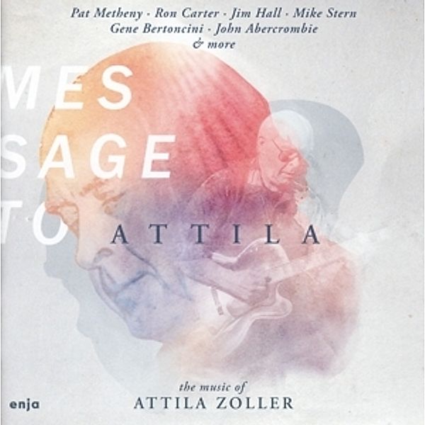 Message To Attila (Feat. Pat Metheny,Mike Stern,+), Diverse Interpreten