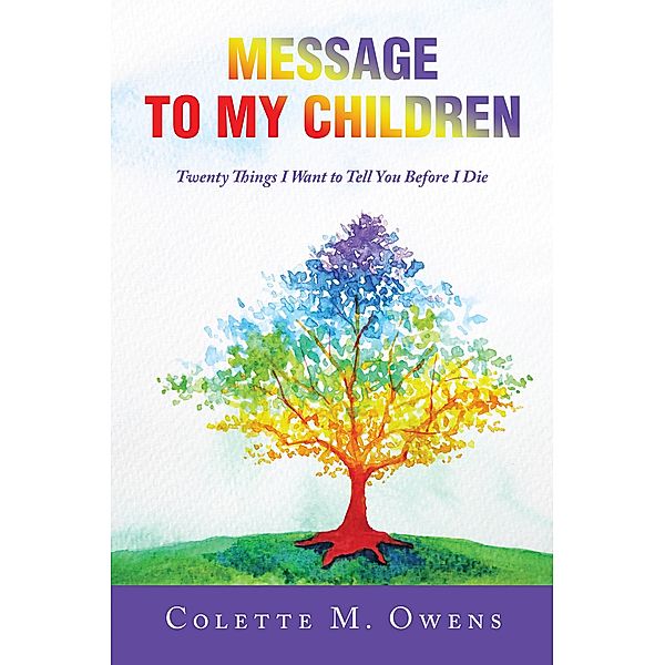 Message to My Children, Colette M. Owens