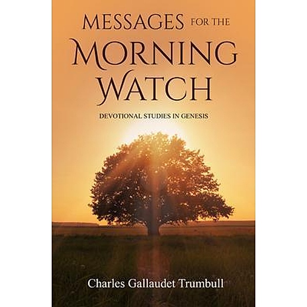 Messages for the Morning Watch, Charles Trumbull