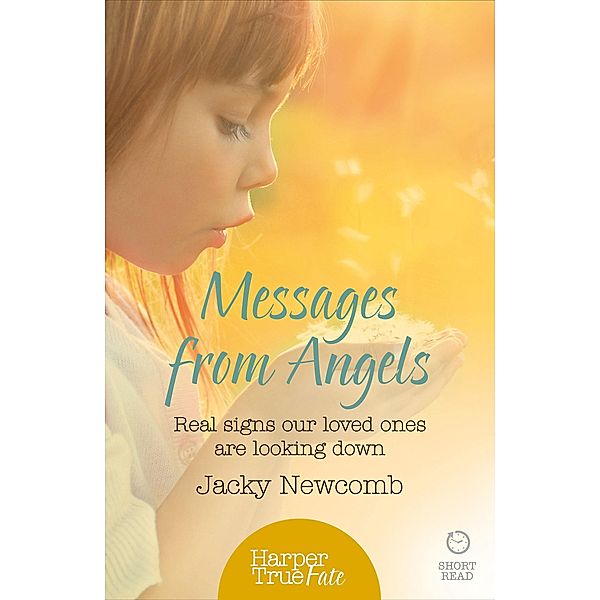 Messages from Angels / HarperTrue Fate - A Short Read, Jacky Newcomb