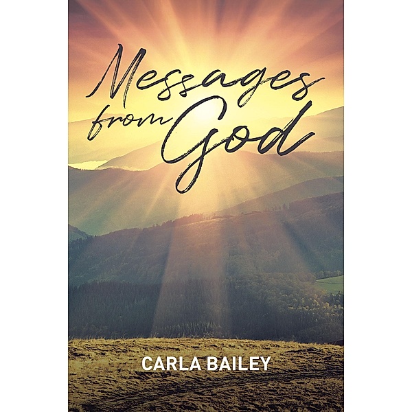 Messages from God, Carla Bailey