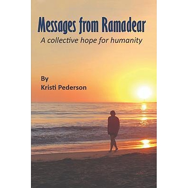 Messages from Ramadear, Kristi Pederson