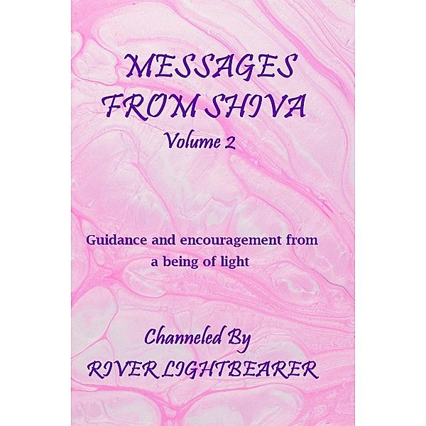 Messages from Shiva vol. 2, River Lightbearer