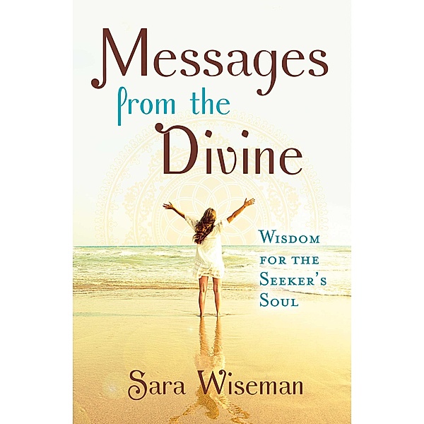 Messages from the Divine, Sara Wiseman