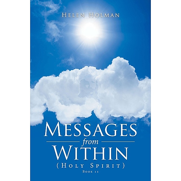 Messages from Within, Helen Holman
