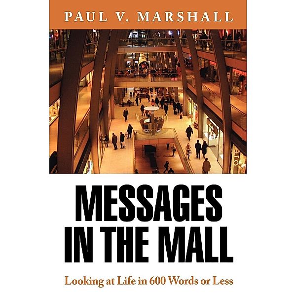 Messages in the Mall, Paul V. Marshall