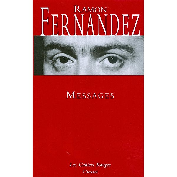 Messages / Les Cahiers Rouges, Ramon Fernandez