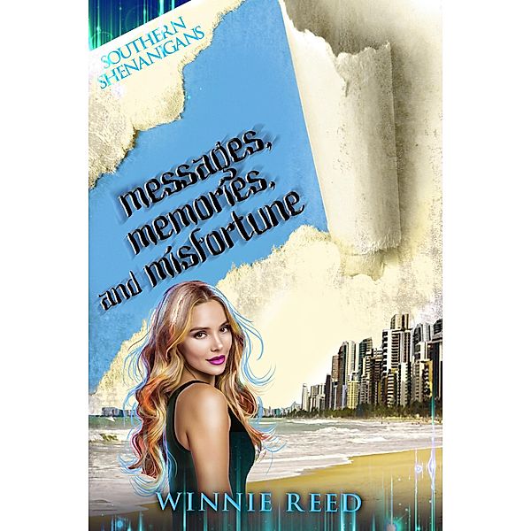 Messages, Memories, and Misfortune (Southern Shenanigans, #3) / Southern Shenanigans, Winnie Reed