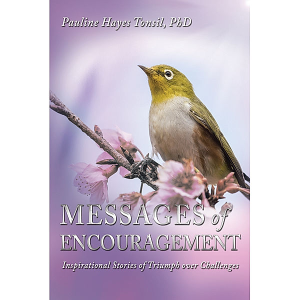 Messages of Encouragement, Pauline Hayes Tonsil