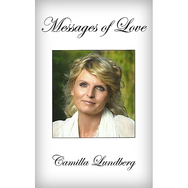 Messages of Love, Sarah Pritchard, Camilla Lundberg
